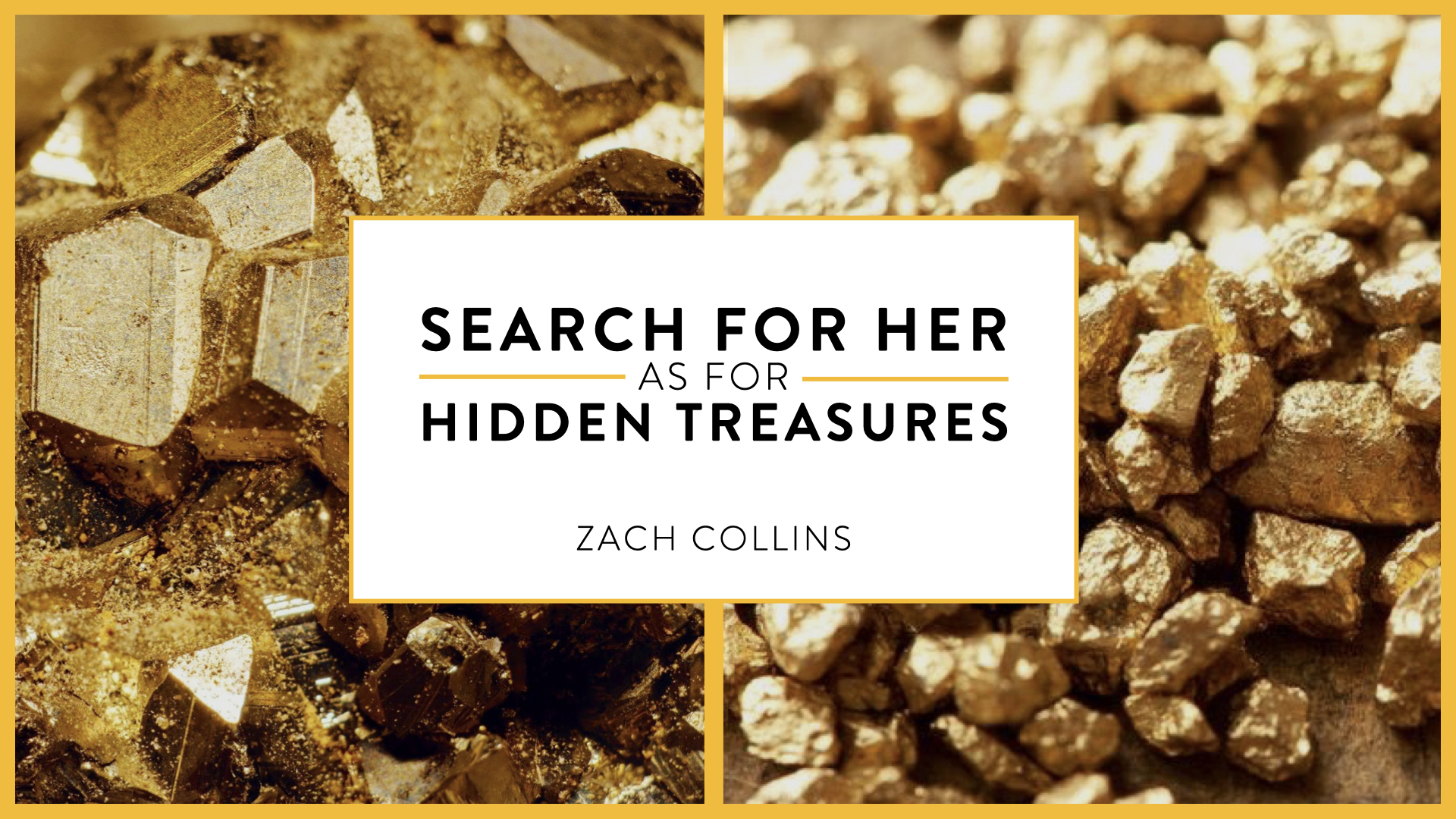 Featured image for “Search For Her As For Hidden Treasures”