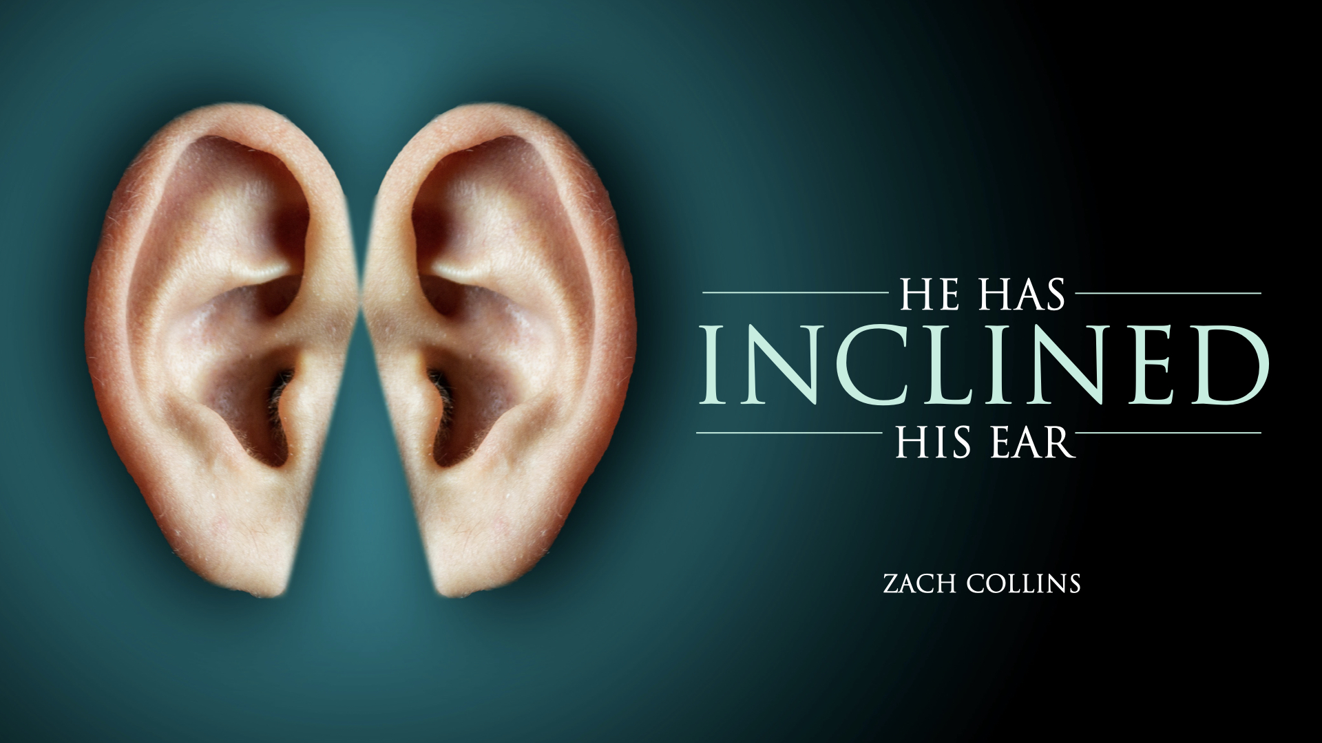 Featured image for “He Hath Inclined His Ear”