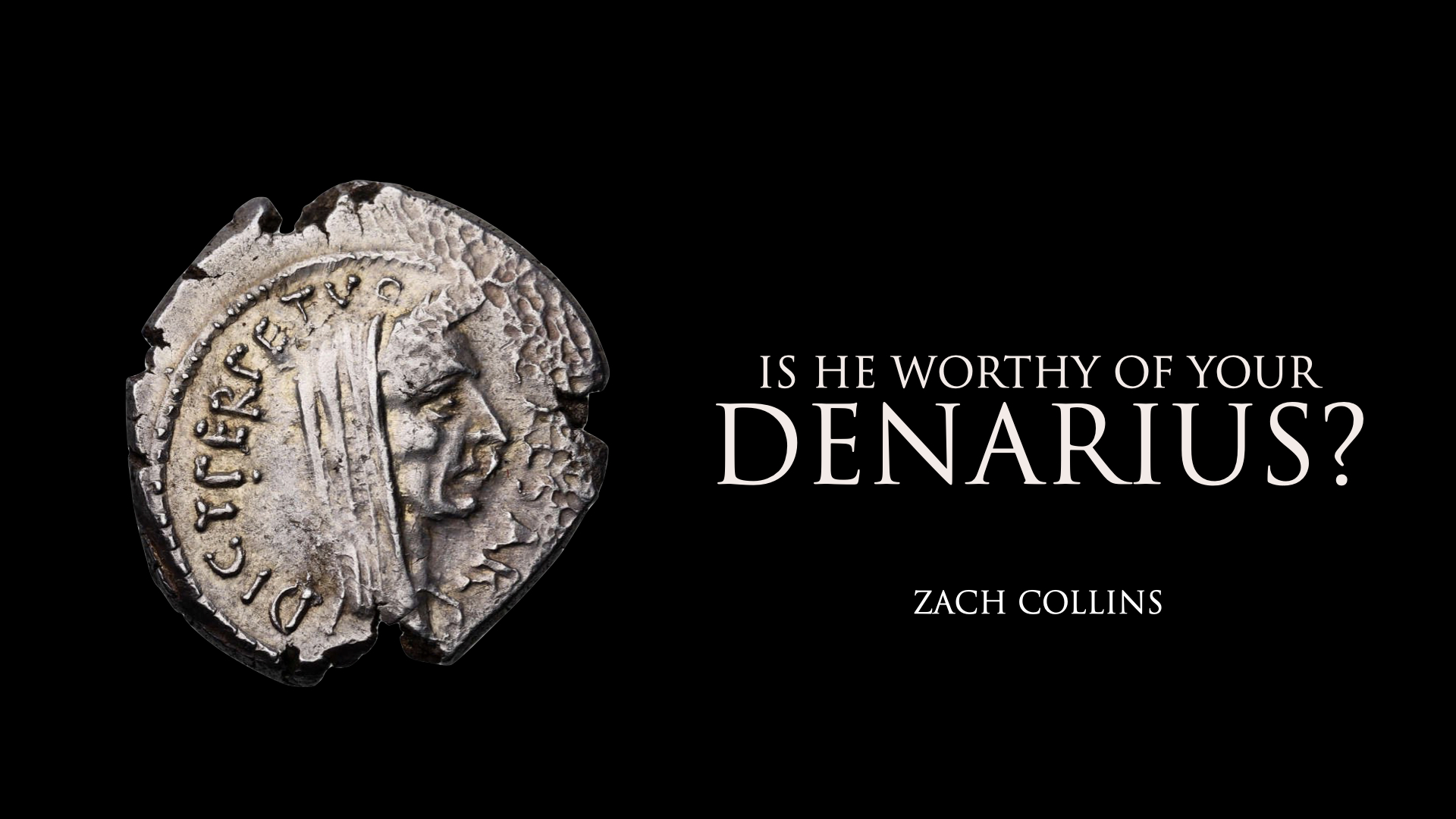 Featured image for “Is He Worthy of Your Denarius?”