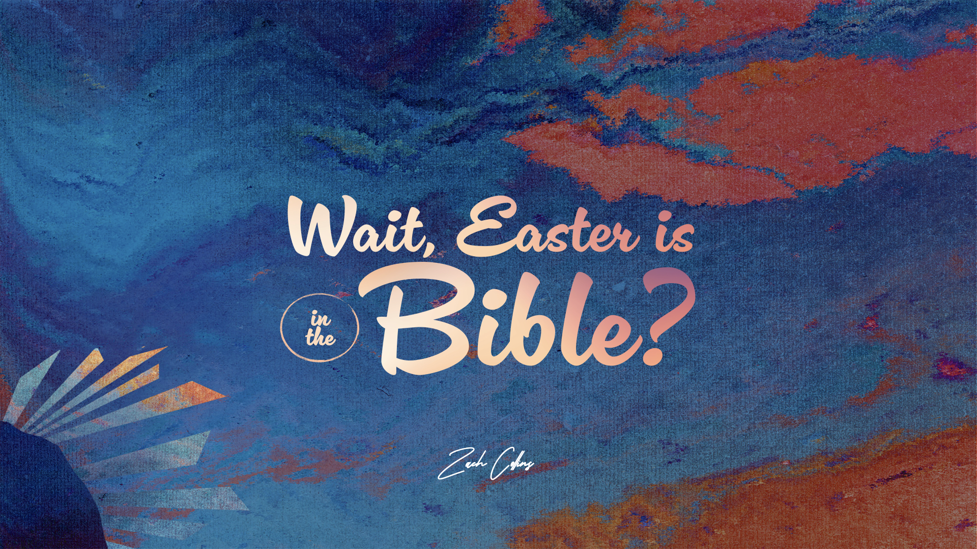 Featured image for “Wait, Easter is in the Bible?”