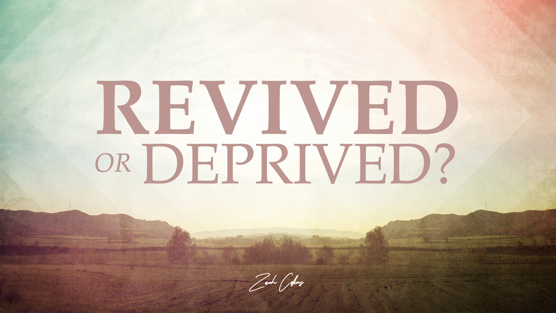 Featured image for “Revived or Deprived? ”