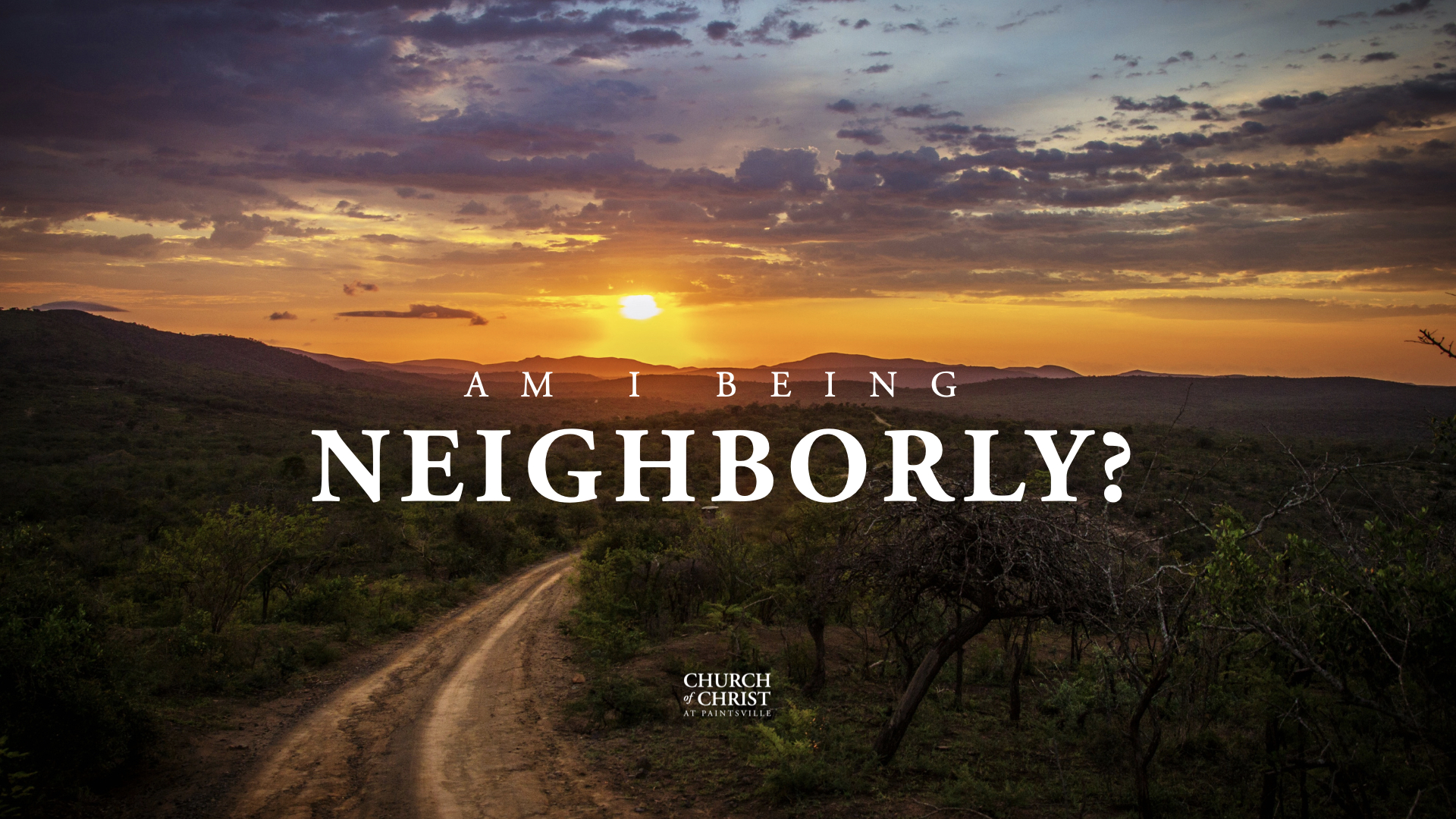 Featured image for “Am I Being Neighborly? ”