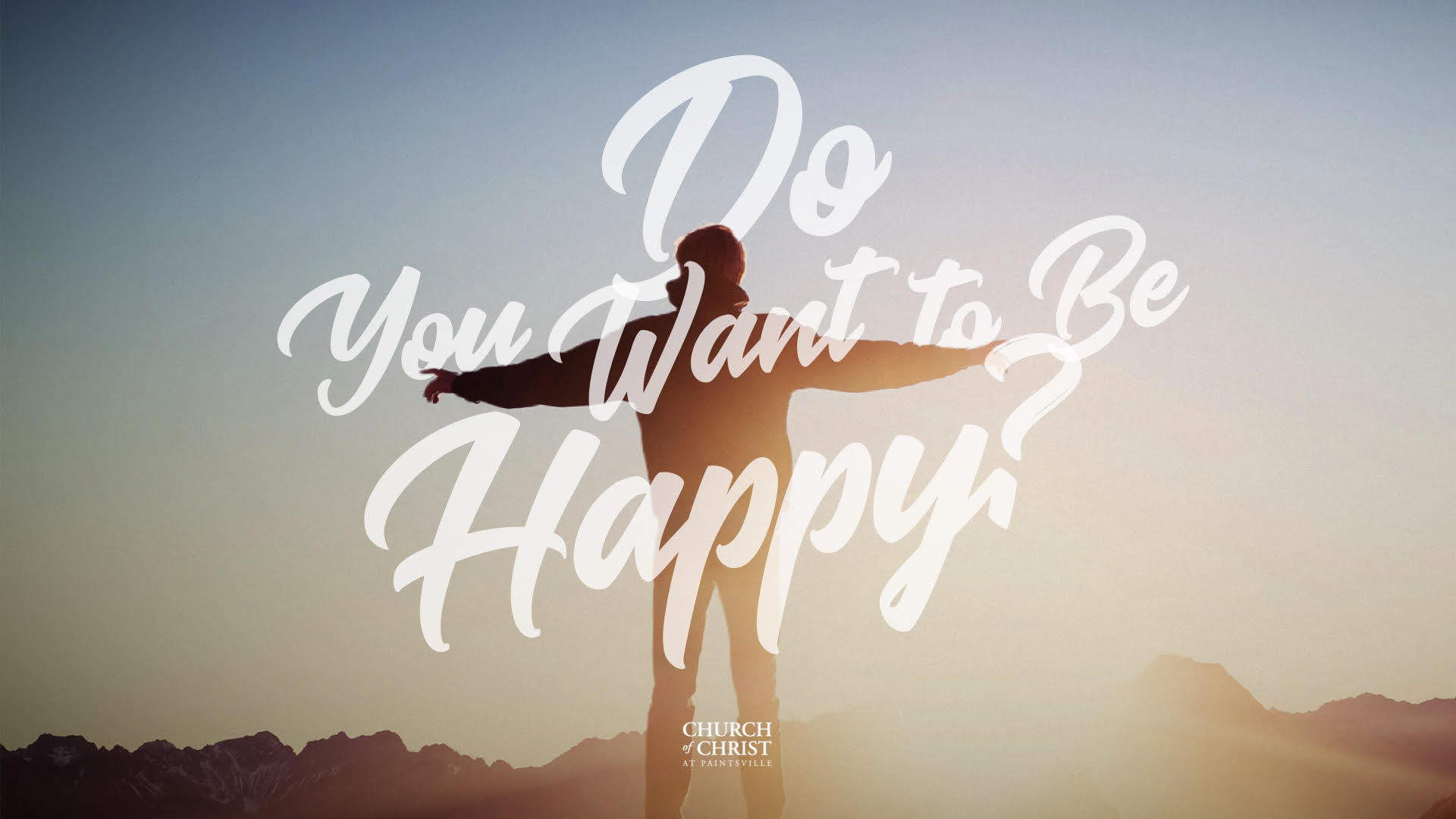 Featured image for “Do You Want To Be Happy?”