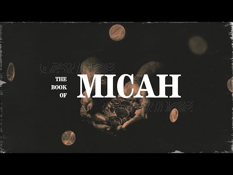 Featured image for “A Study of Micah – God’s Call (Micah 6-7)”