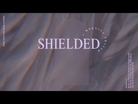 Featured image for “Zach Collins – Shielded (A Morning Prayer)”